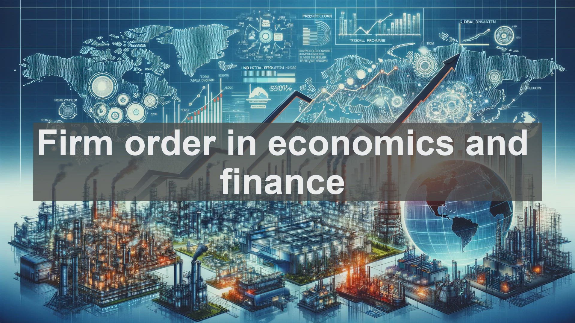 'Video thumbnail for Firm order in economics and finance'