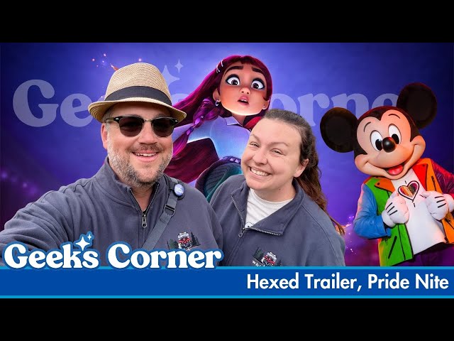 Video thumbnail for Hexed Trailer, Pride Nite - GEEKS CORNER - Episode #820