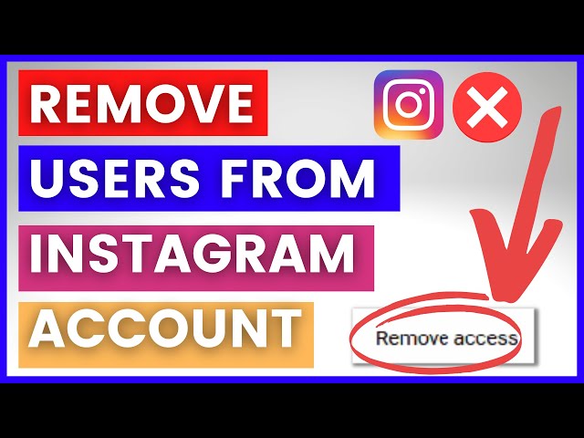 Video thumbnail for How To Remove Someone From An Instagram Account? [in 2025]