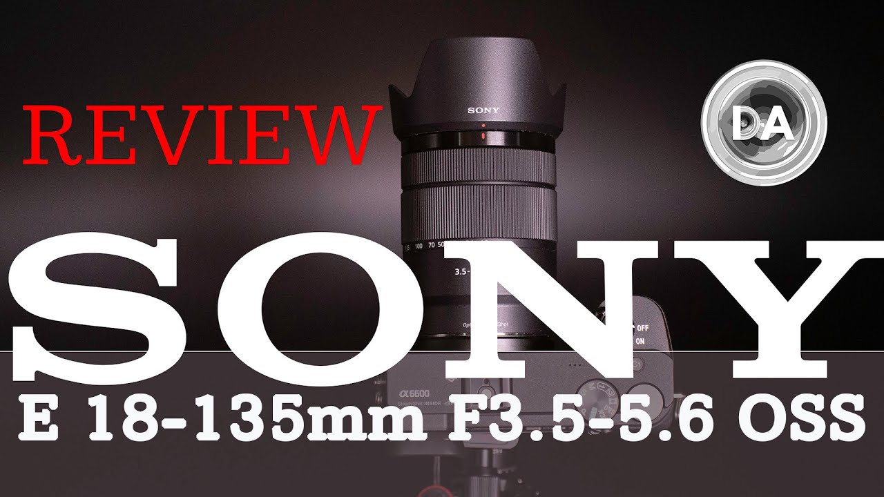 Video thumbnail for Sony 18-135mm F3.5-5.6 OSS Review | All in One Excellence