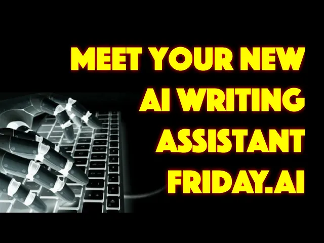 Video thumbnail for Introduction to the Amazing FRIDAY.AI Writing Assistant (with Demos!)