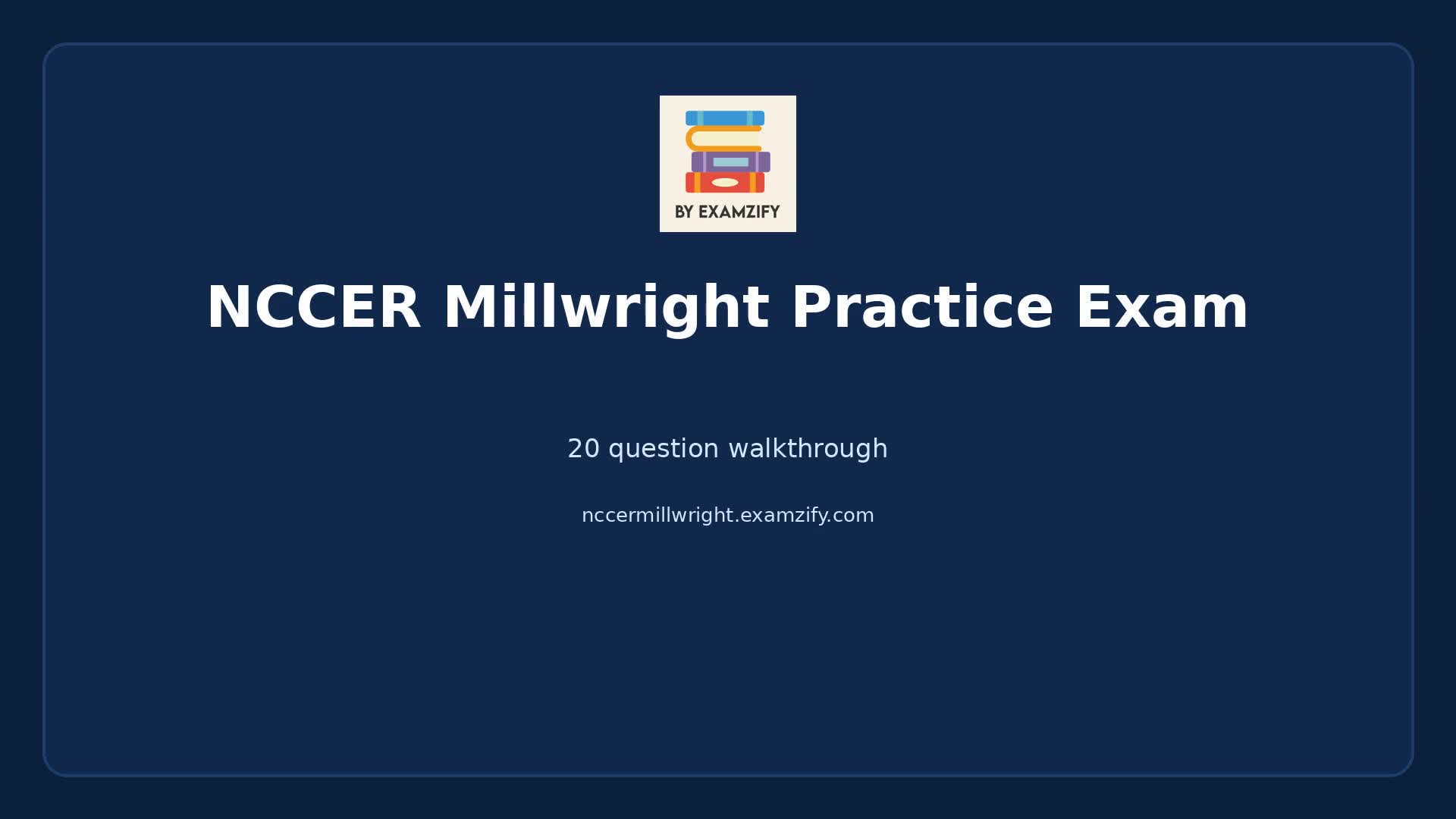 Video thumbnail for NCCER Millwright Practice Exam