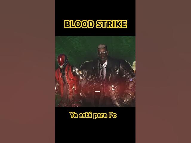 Video thumbnail for BLOOD STRIKE YA ESTÁ PARA PC #bloodstrike