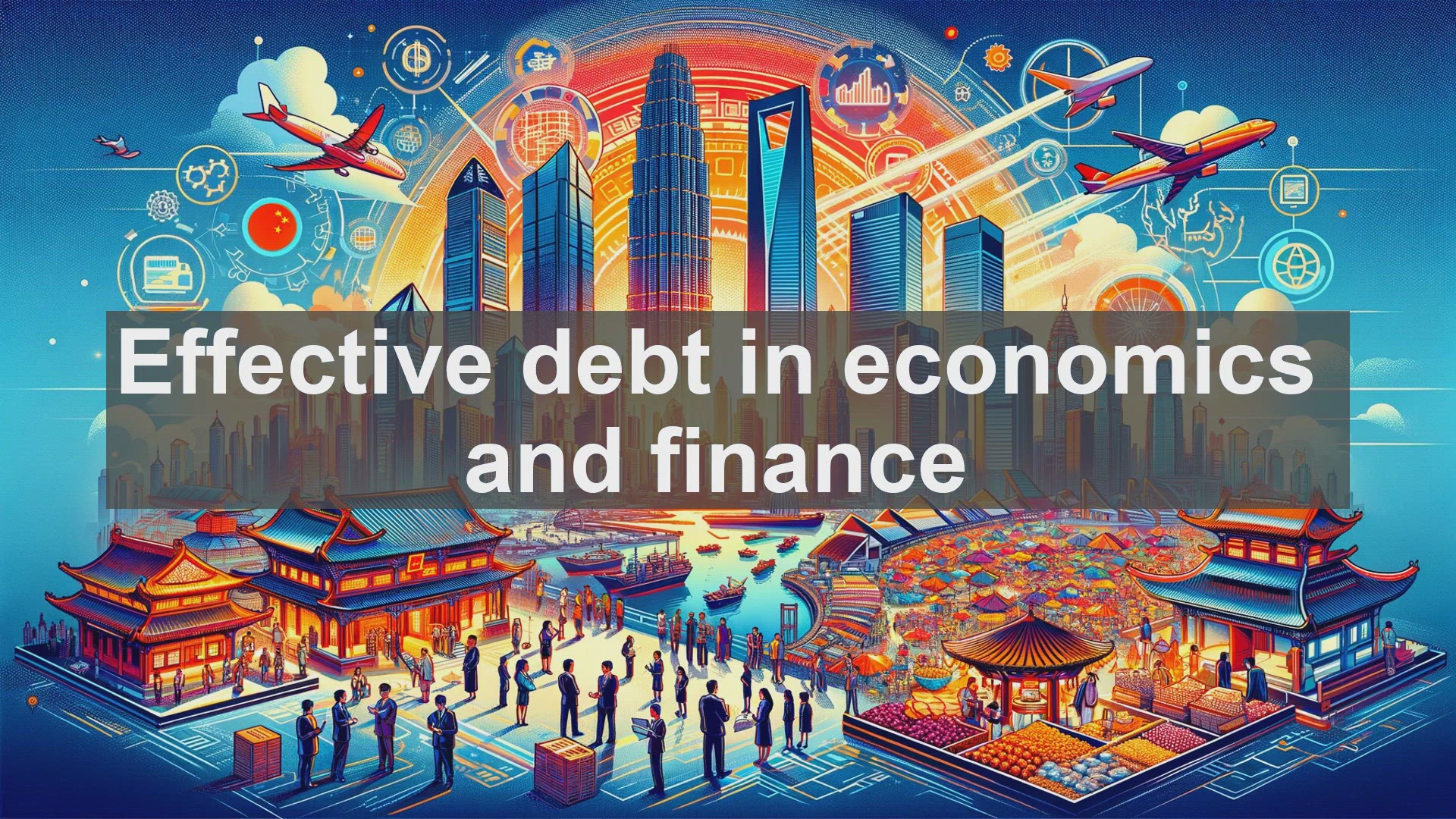 'Video thumbnail for Effective debt in economics and finance'