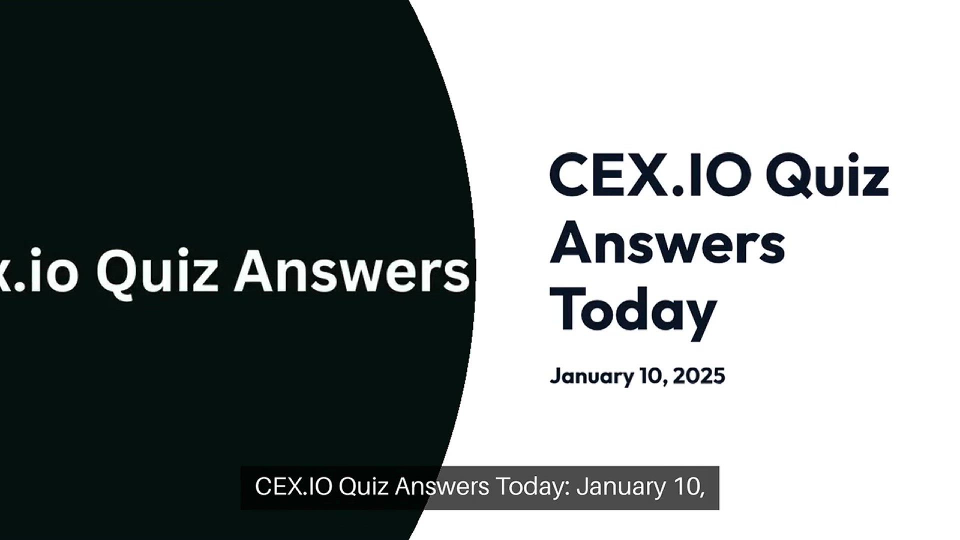 Video thumbnail for cex.io Quiz Answers Today 10th January 2025