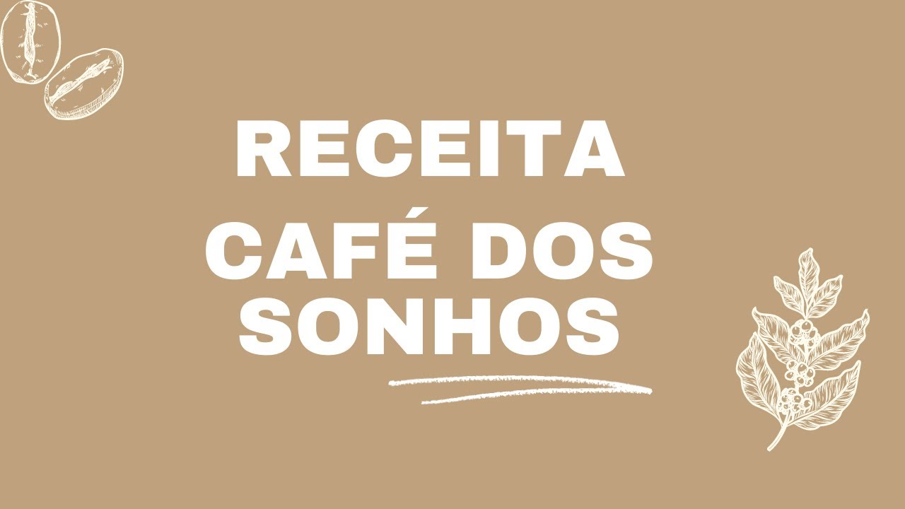 Video thumbnail for Receita Café dos Sonhos