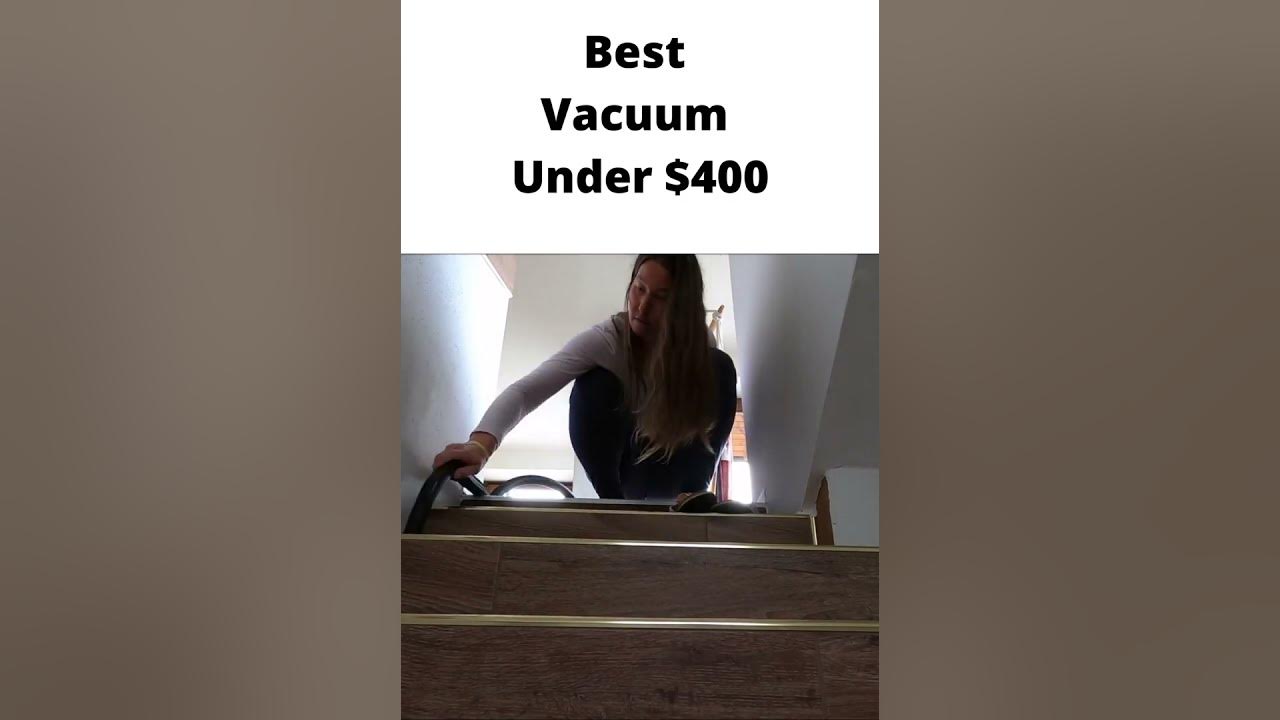 Video thumbnail for Best Vacuum Under $400 #short