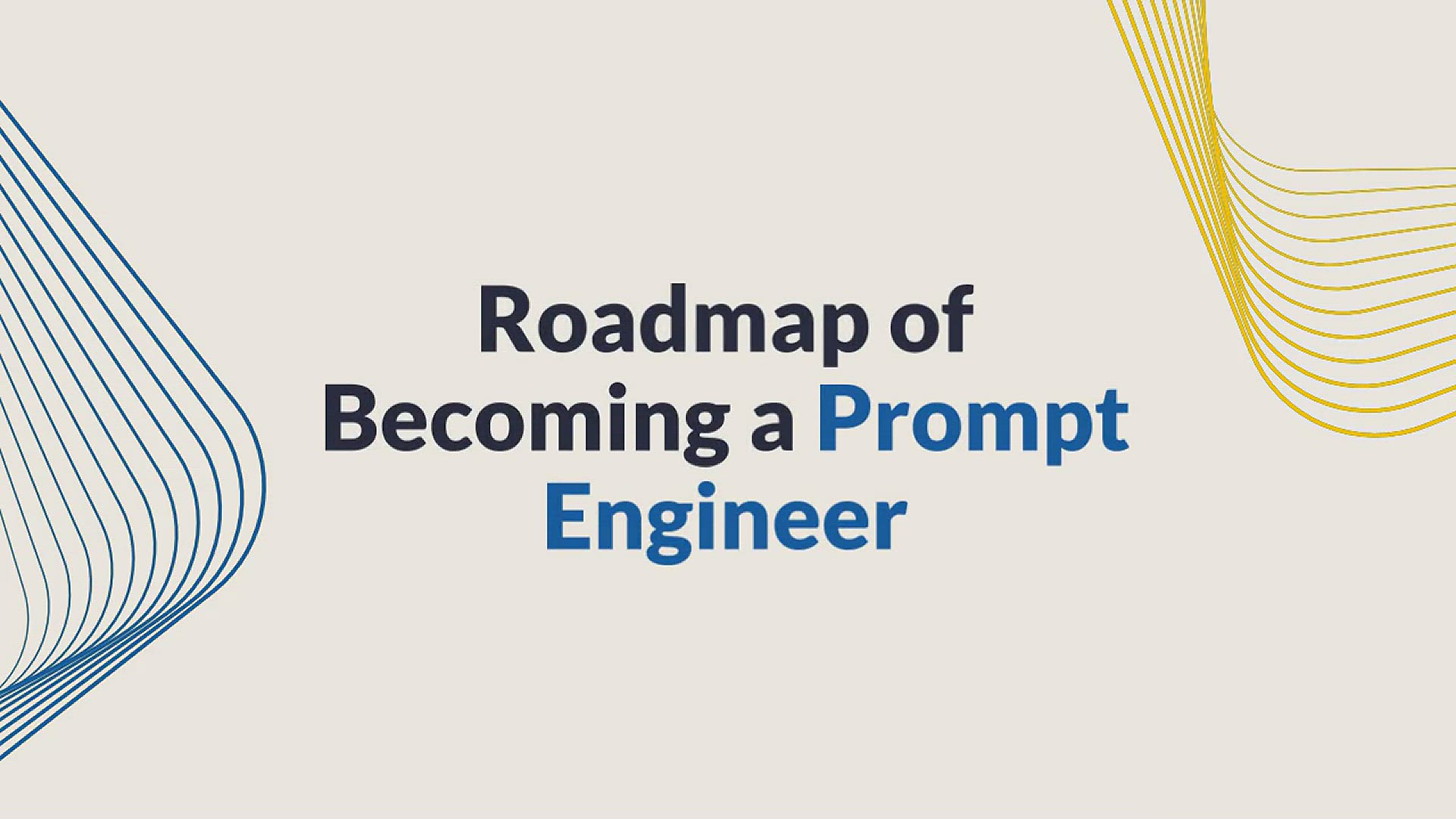 'Video thumbnail for Roadmap of Becoming a Prompt Engineer'