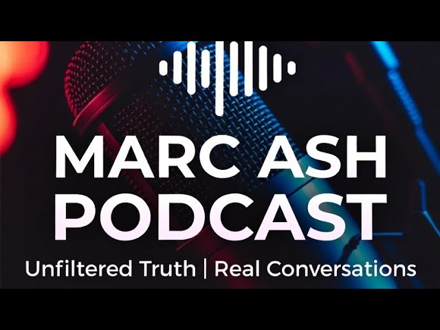 Video thumbnail for Marc Ash Podcast Ep 10 [E]