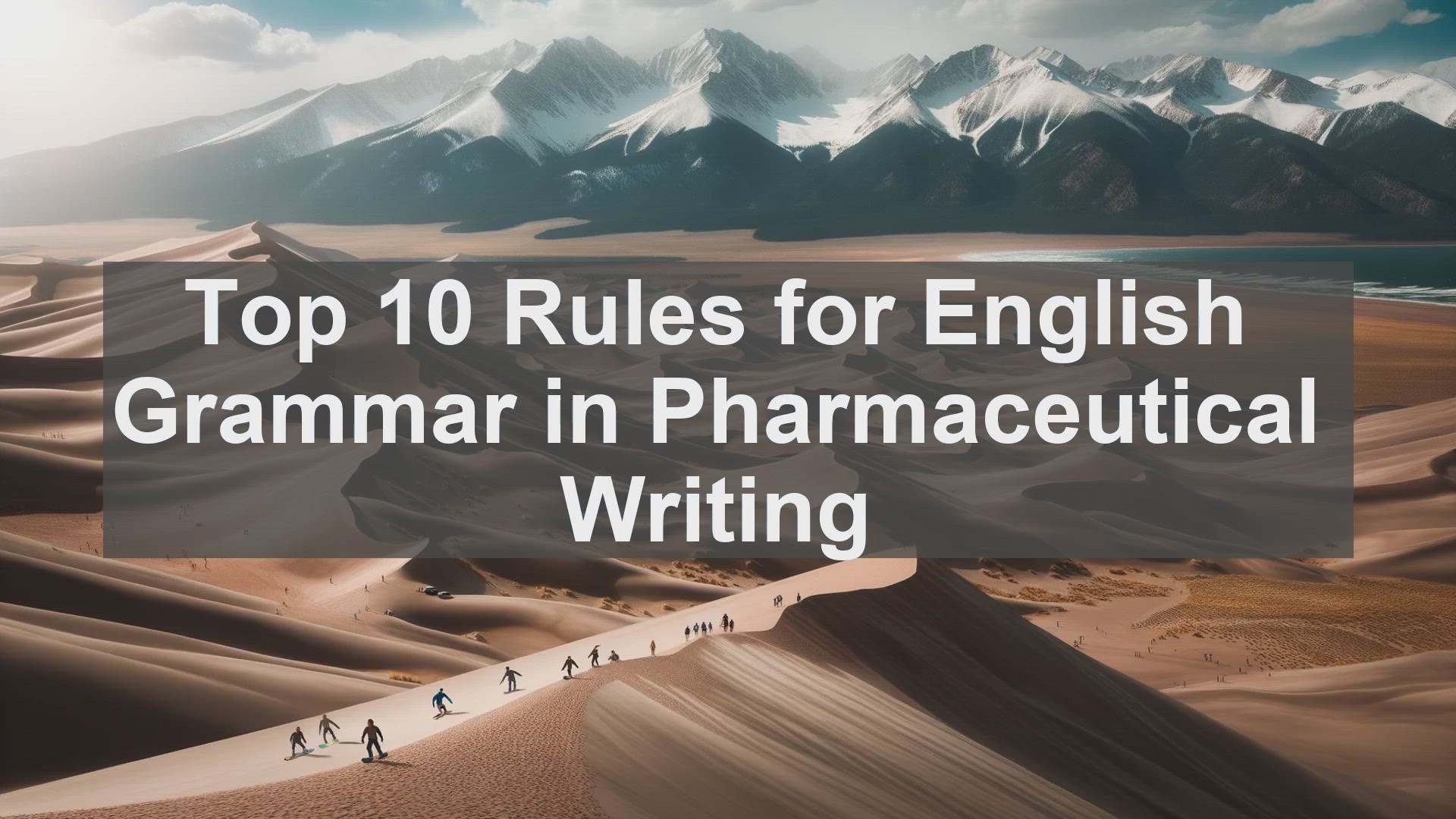 'Video thumbnail for Top 10 Rules for English Grammar in Pharmaceutical Writing'