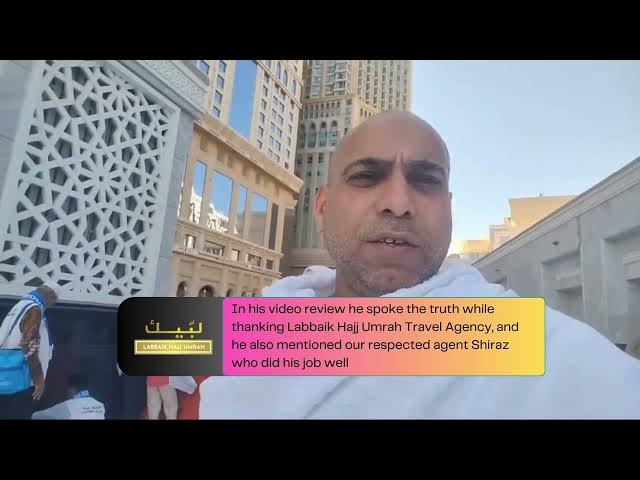 Video thumbnail for Labbaik Hajj Umrah Satisfied Customer Review | Umrah Packages 2024 From UK | Mr. Muhammad Waseem