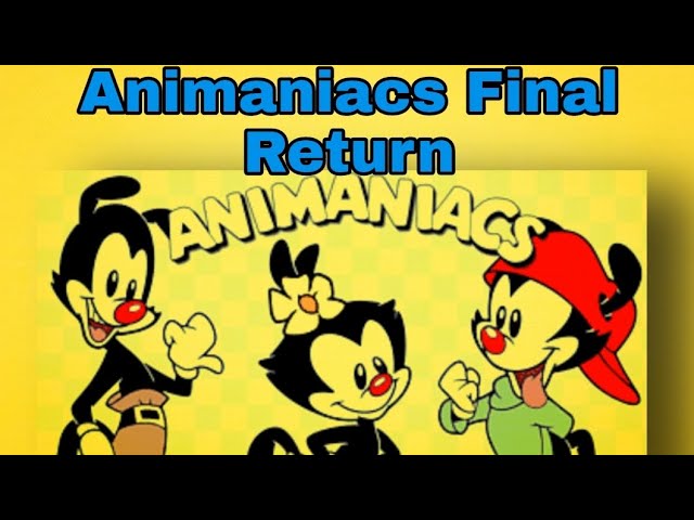 Video thumbnail for Animaniacs|Final Return|2023