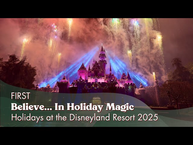 Video thumbnail for FIRST Believe... in Holiday Magic | Holidays at the Disneyland Resort 2025 4K