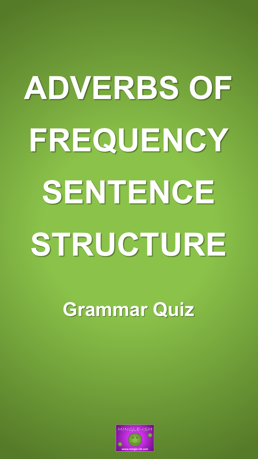 'Video thumbnail for Adverbs of frequency sentence structure - Grammar quiz #1'
