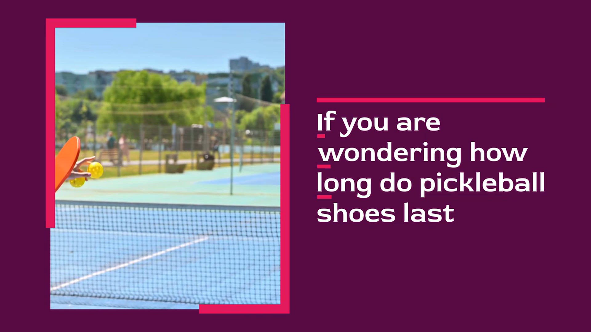 Video thumbnail for Pickleball Shoe Lifespan Guide