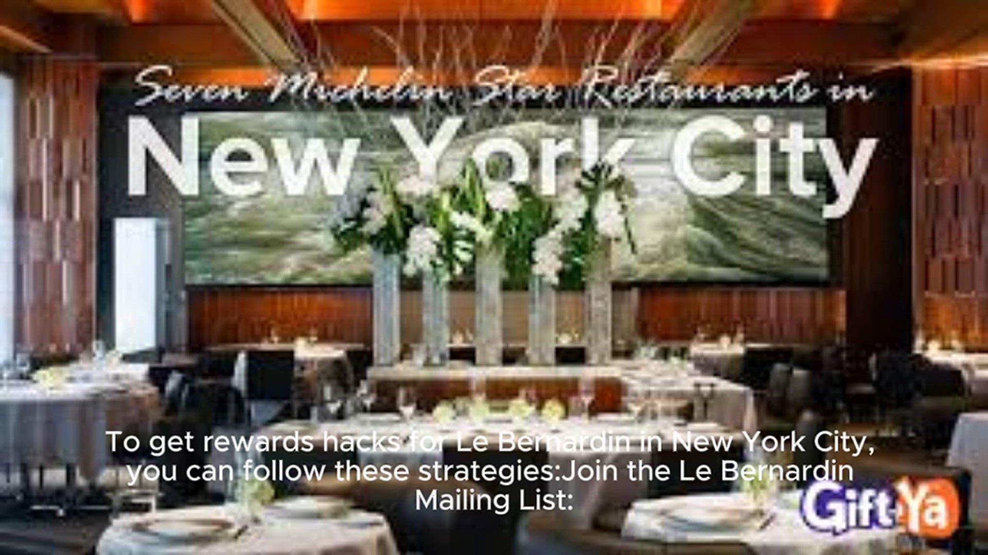 'Video thumbnail for How To get rewards hacks for Le Bernardin in New York '
