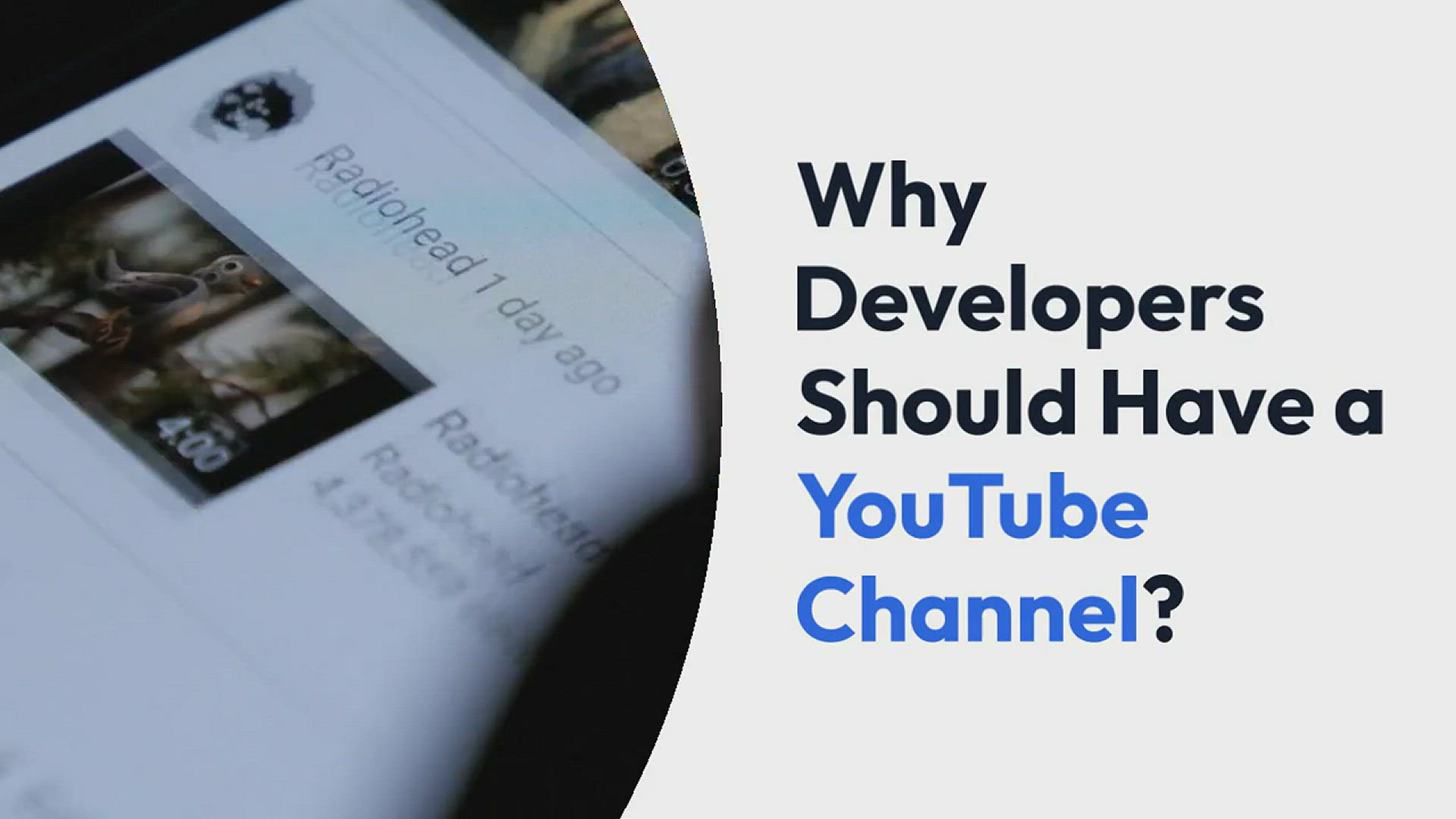 'Video thumbnail for Why Developers Should Have a YouTube Channel?'