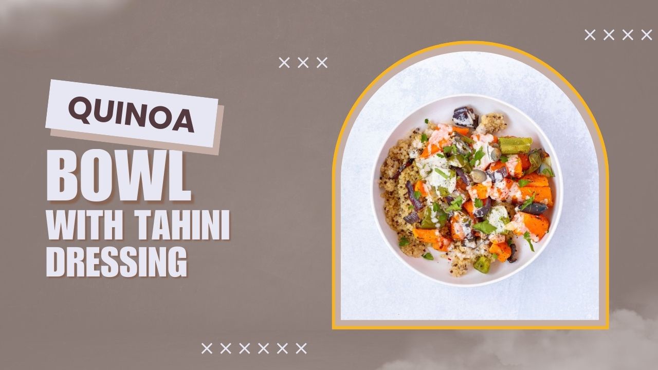 'Video thumbnail for 🥗 Quinoa Bowl with Tahini Dressing'