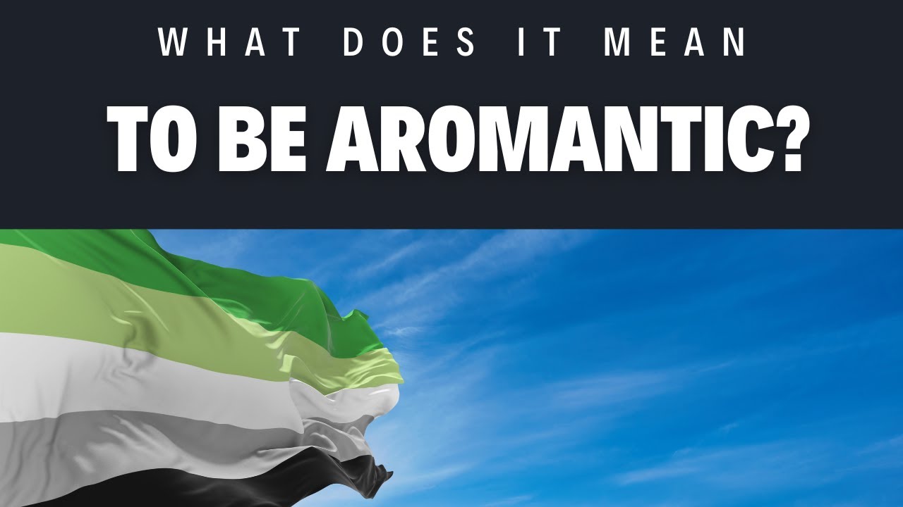 'Video thumbnail for What does it mean to be aromantic?'