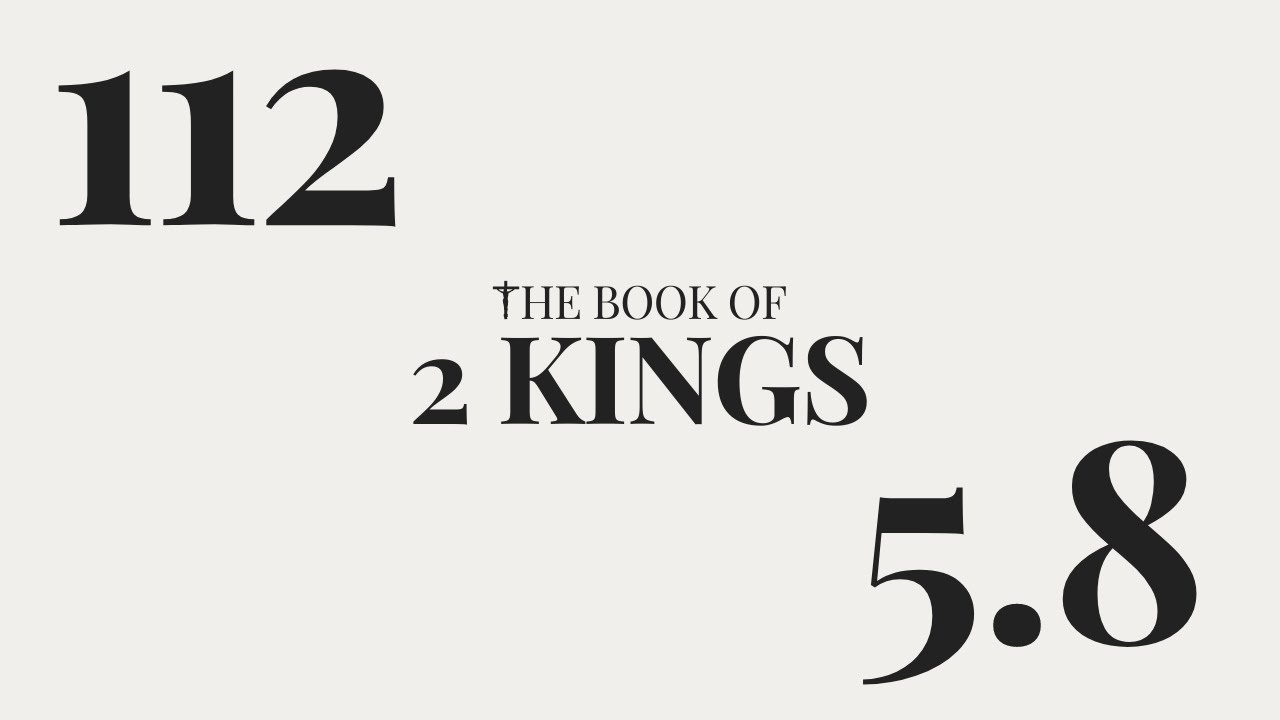 Video thumbnail for DAY 112 | The Book of 2 Kings: Chapter 5-8