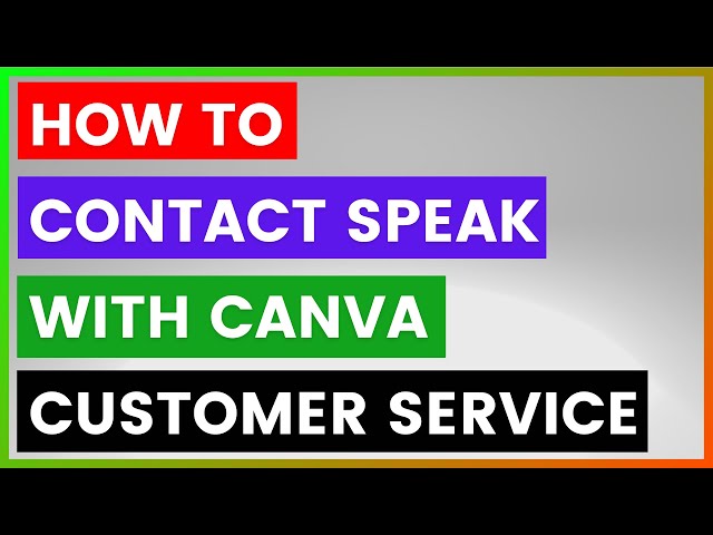 Video thumbnail for How To Contact Speak With Canva Customer Service? [in 2025]