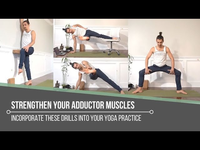 Video thumbnail for Strengthen Your Adductor Muscles: Incorporate These Drills Into Your Yoga Practice