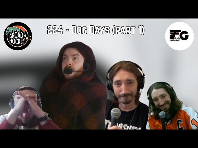 Video thumbnail for Dog Days of Summer Part 1 | Fly Guys Podcast Ep. 224 | Broad Street Hockey