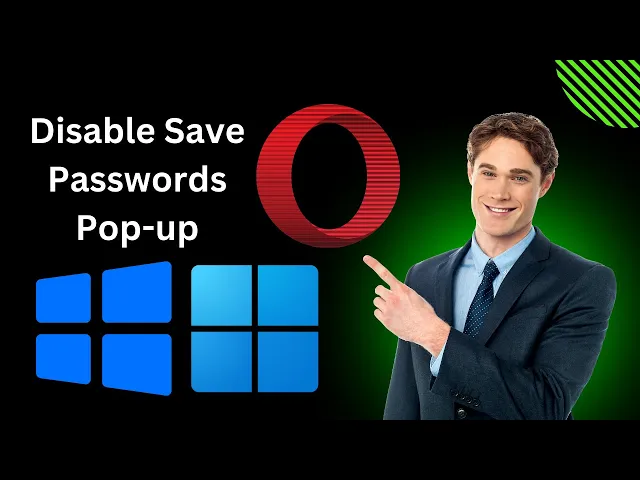 'Video thumbnail for How to Disable Save Passwords Pop-up Window in Opera on Windows 11 or 10 | GearUpWindows Tutorial'
