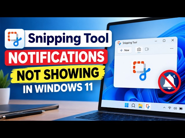 Video thumbnail for Snipping Tool notifications not showing in Windows 11
