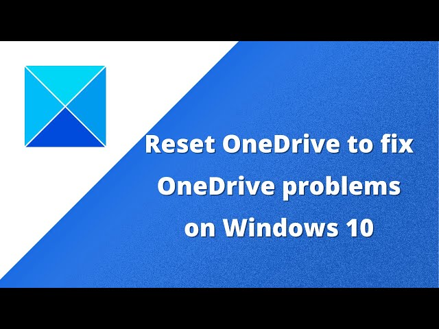 Video thumbnail for Reset OneDrive to fix OneDrive problems on Windows PC