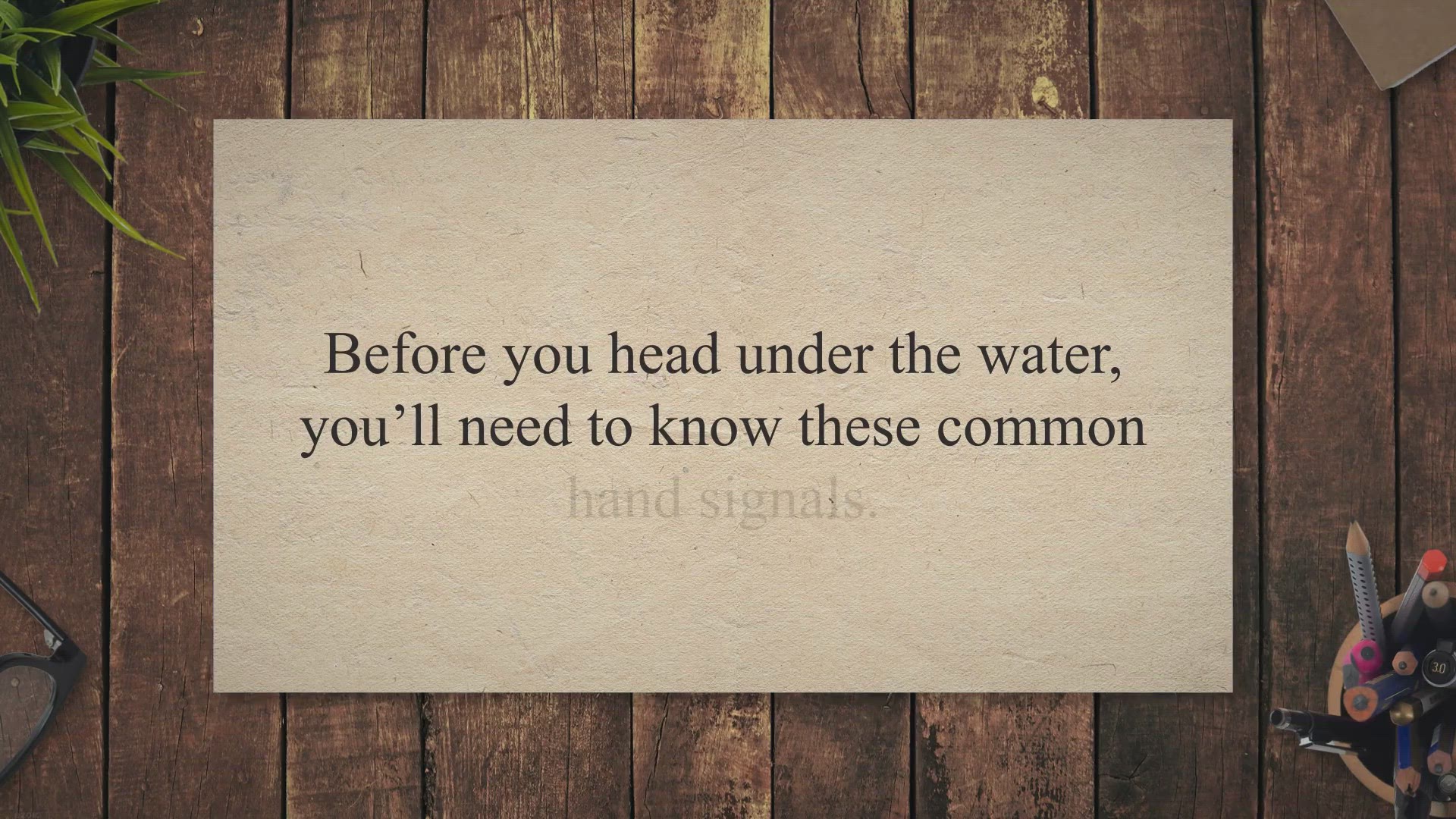 Video thumbnail for The Most Important Hand Signals To Know When Diving