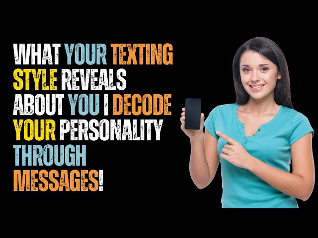Video thumbnail for What Your Texting Style Reveals About You | Decode Your Personality Through Messages!