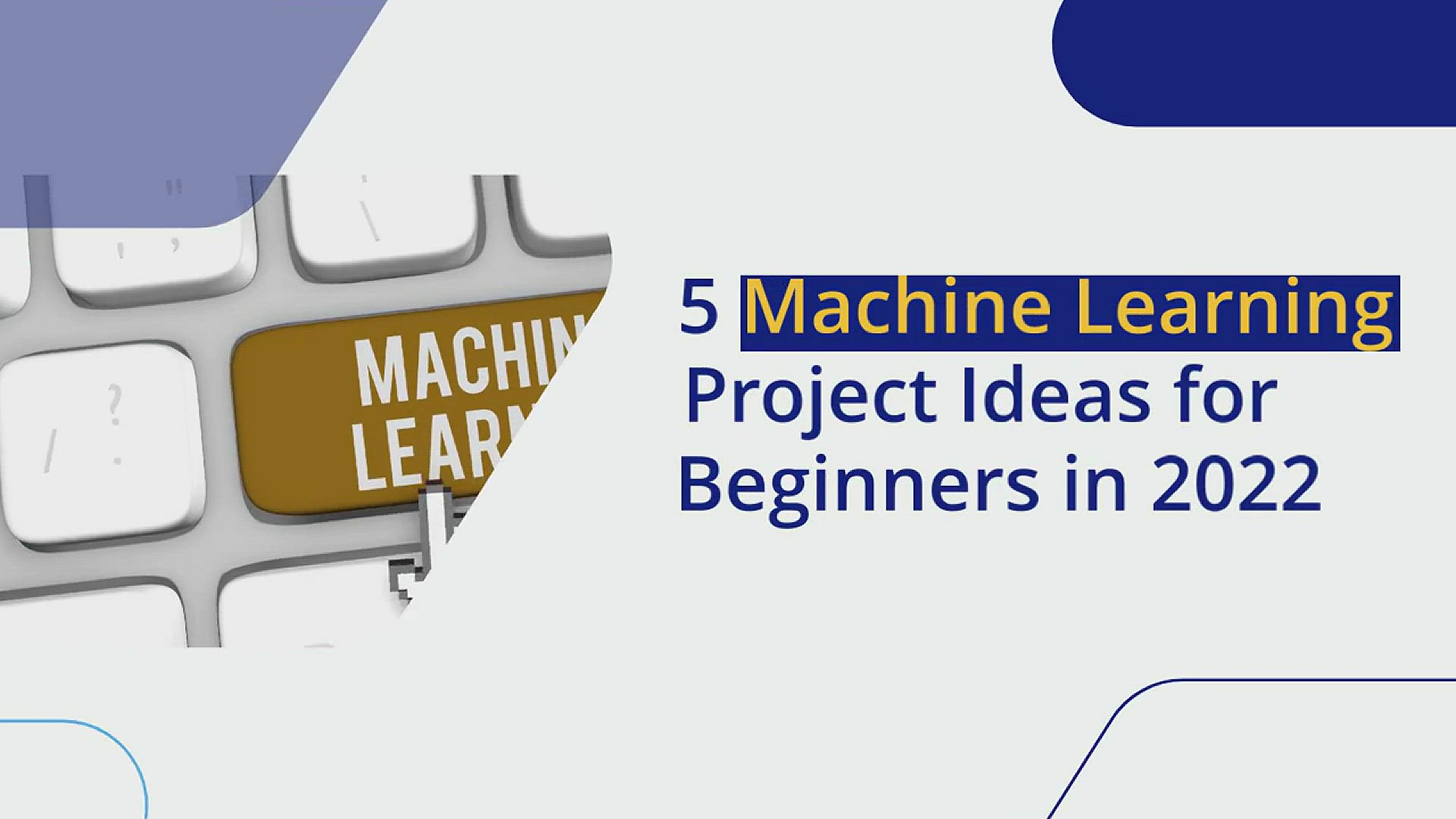 'Video thumbnail for 5 Machine Learning Project Ideas for Beginners in 2022'