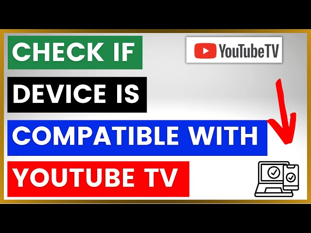 Video thumbnail for How To Check If Your Device Or Smart TV Is Compatible With YouTube TV? [in 2025]