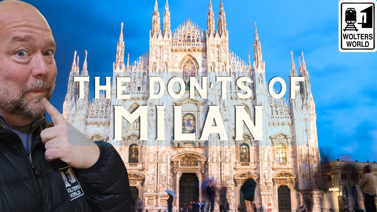 Video thumbnail for The DON'Ts of Visiting Milan, Italy