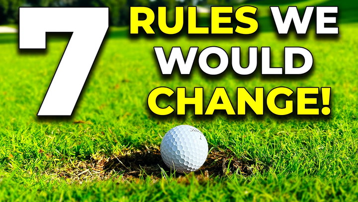 Video thumbnail for 7 Golf Rules We Would Change
