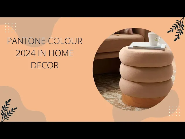 Video thumbnail for 10 Ways On How To Use Pantone Colour Of The Year 2024 In Home Decor