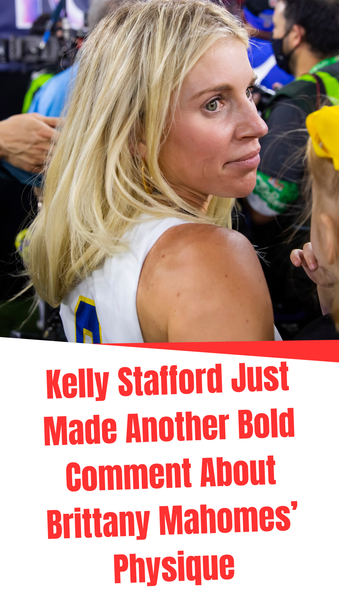 Video thumbnail for Kelly Stafford Just Made Another Bold Comment About Brittany Mahomes’ Physique