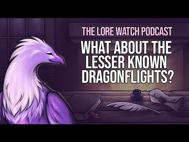 Video thumbnail for What about the lesser known dragonflights?