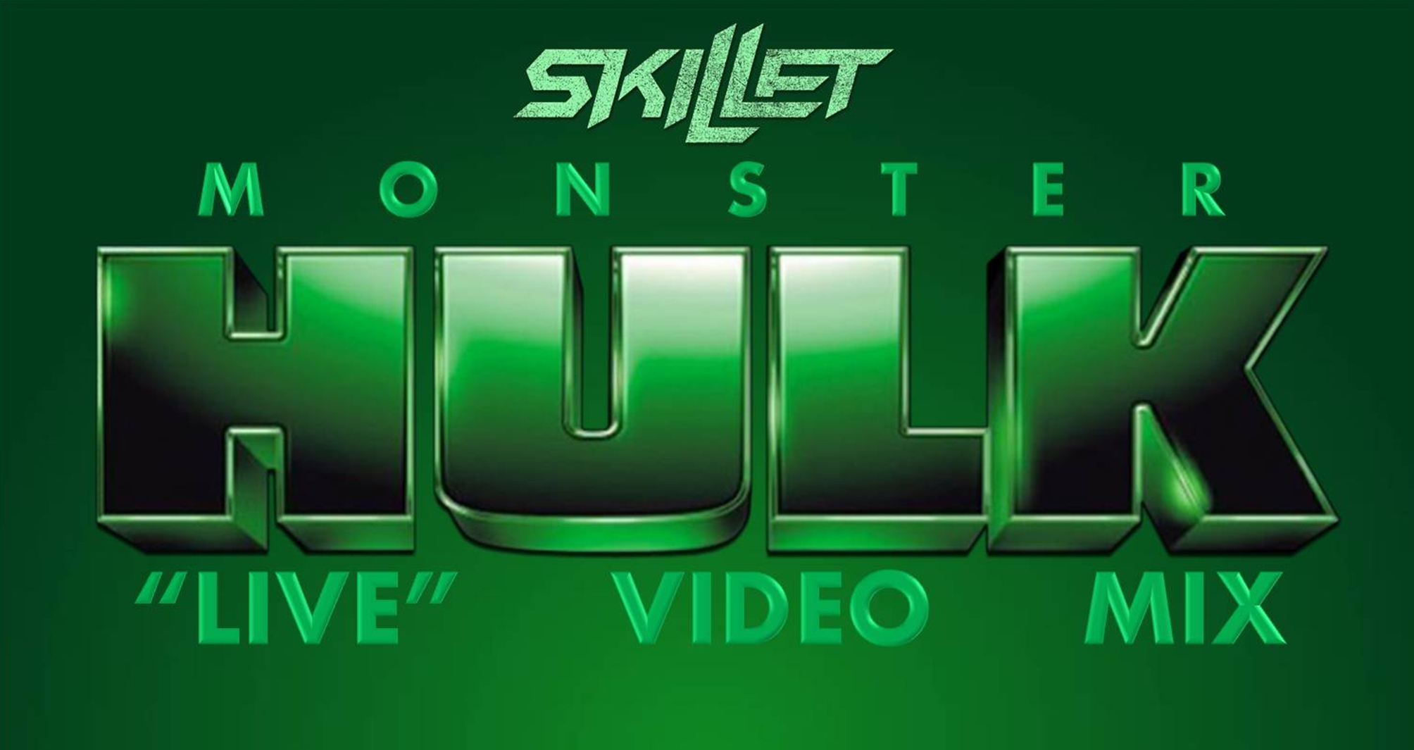 Video thumbnail for Skillet- Monster (Hulk “Live” Video Mix)