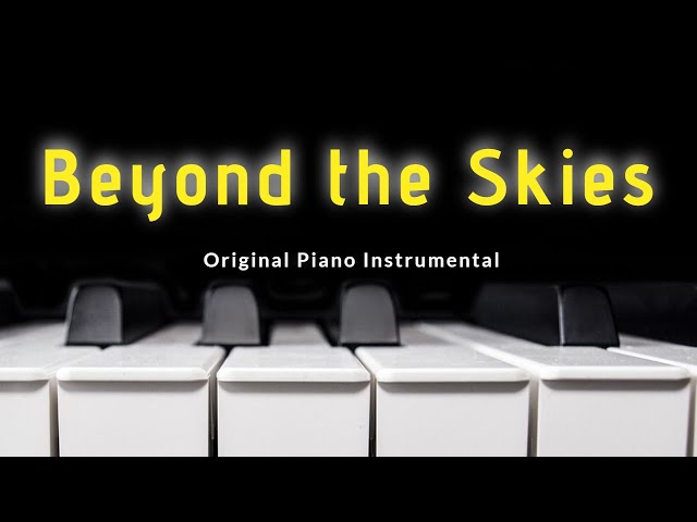 Video thumbnail for Beyond the Skies - Original Piano Instrumental