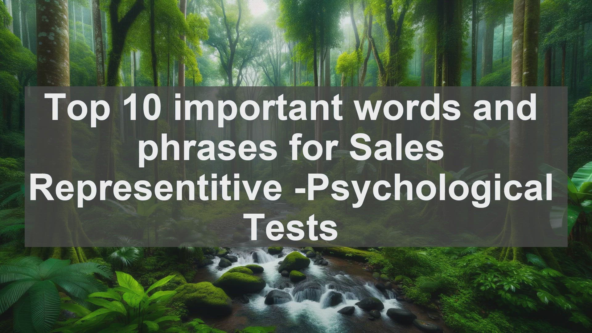 'Video thumbnail for Top 10 important words and phrases for Sales Representitive Psychological Tests'
