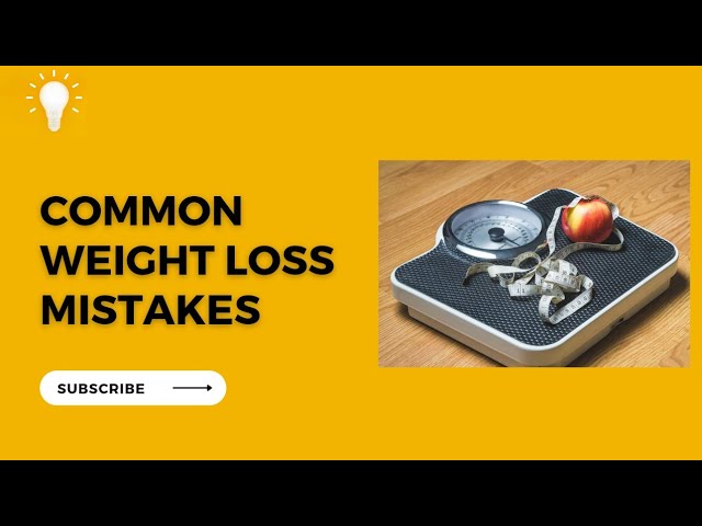 'Video thumbnail for These Are Terrible Weight Loss Mistakes You Must Avoid'