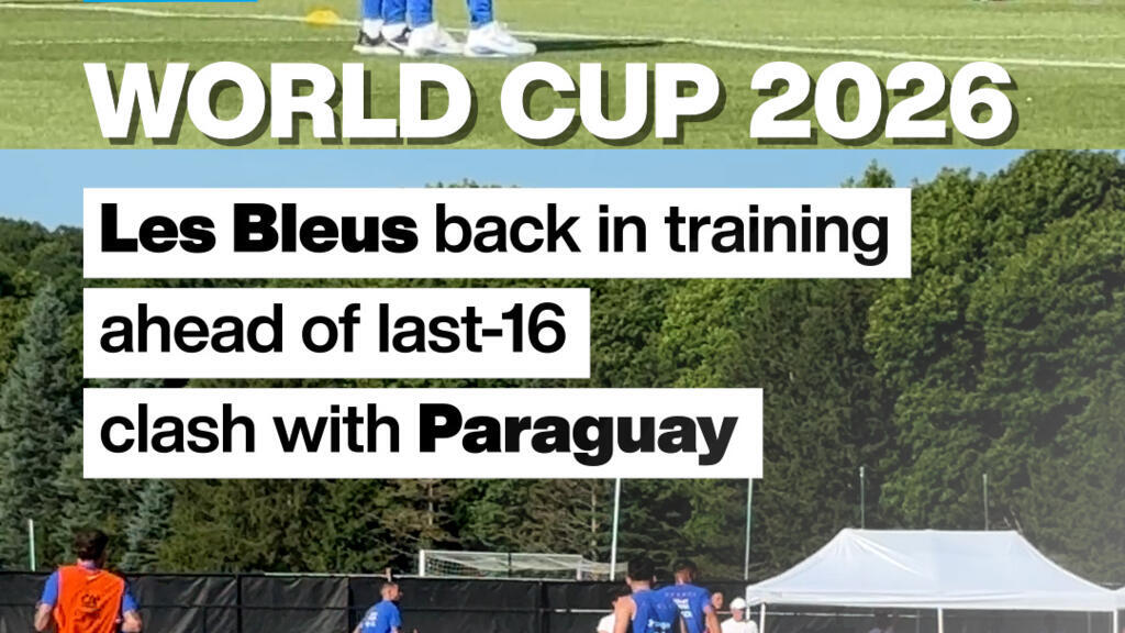 Video thumbnail for World Cup: "Les Bleus" back in training ahead clash with Paraguay