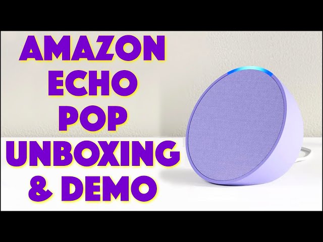 Video thumbnail for Amazon Echo POP Smart Speaker with Alexa -- UNBOXING, DEMO & REVIEW