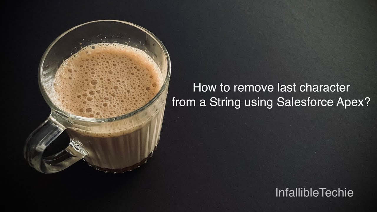 'Video thumbnail for Remove last character from a String using Salesforce Apex'