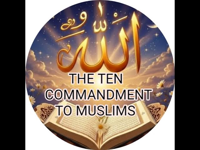 Video thumbnail for THE TEN COMMANDMENT TO MUSLIMS