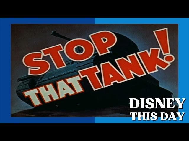 Video thumbnail for Stop That Tank!  | DISNEY THIS DAY | August 4, 1941