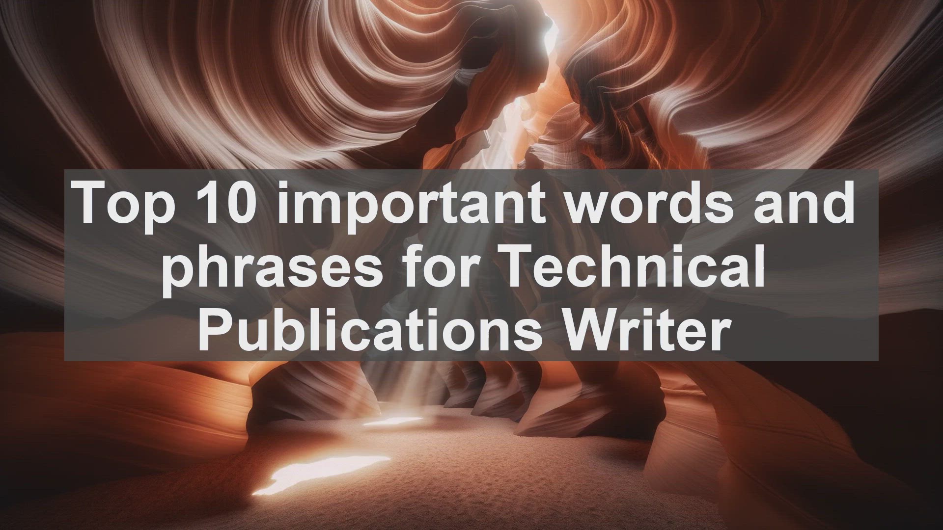 'Video thumbnail for Top 10 important words and phrases for Technical Publications Writer'