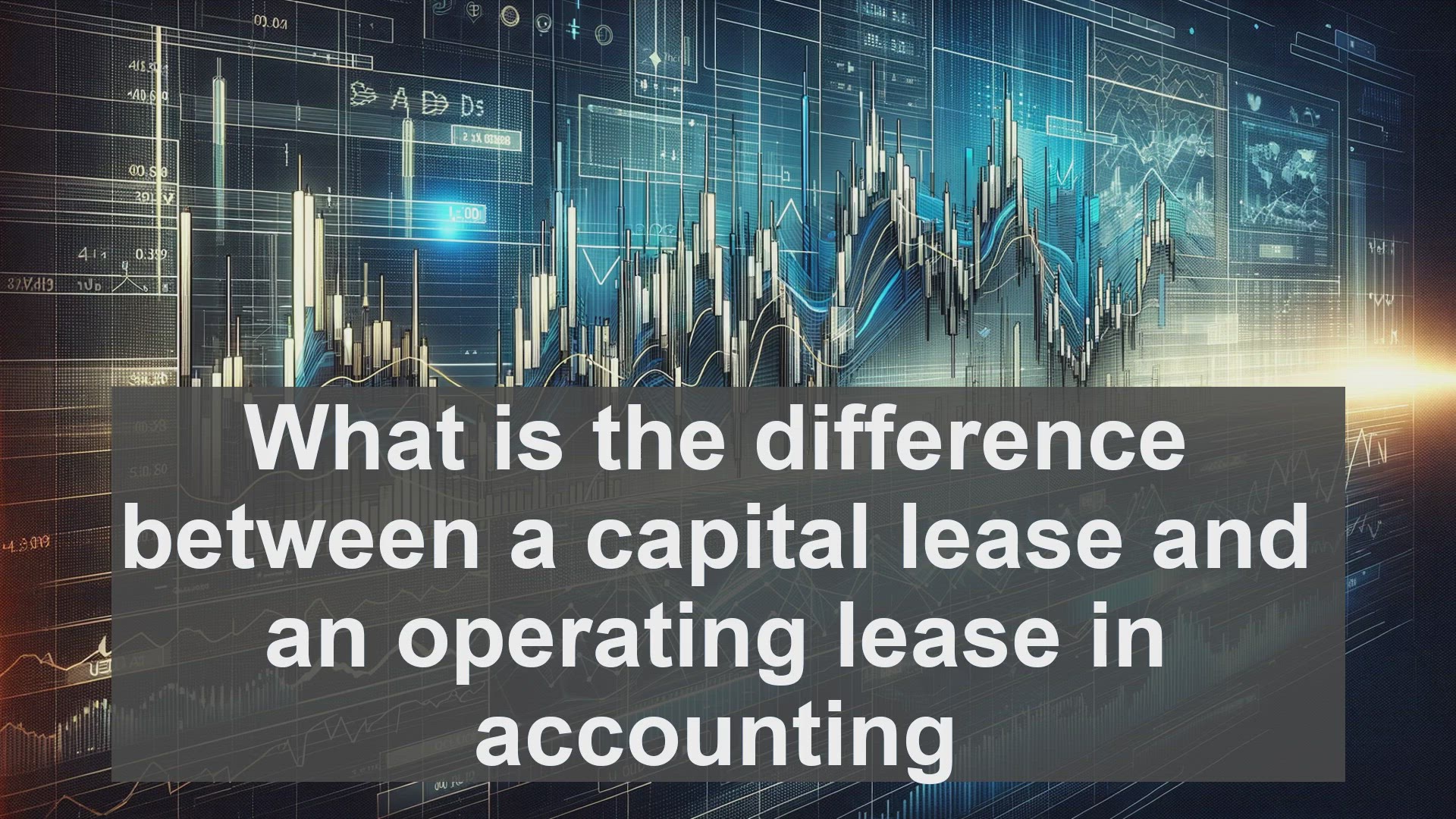 'Video thumbnail for What is the difference between a capital lease and an operating lease in accounting?'